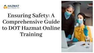 Ensuring Safety A Comprehensive Guide to DOT Hazmat Online Training