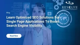 Learn Optimized SEO solutions for single page applications to boost Search Engin