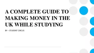 A Complete Guide To Making Money In The UK While Studying