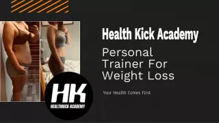 Personal Trainer For Weight Loss – Health Kick Academy