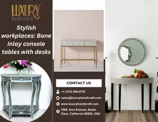 Stylish workplaces Bone inlay console tables with desks