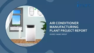 Air Conditioner Manufacturing Plant Project Report