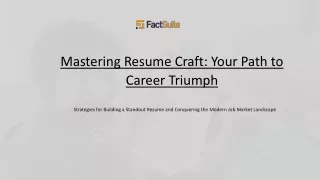 Mastering Resume Craft - Your Path to Career Triumph