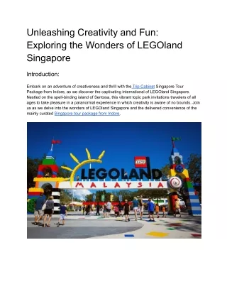 Unleashing Creativity and Fun_ Exploring the Wonders of LEGOland Singapore (1)