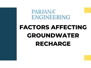 Factors Affecting Groundwater Recharge | Parjana Engineering