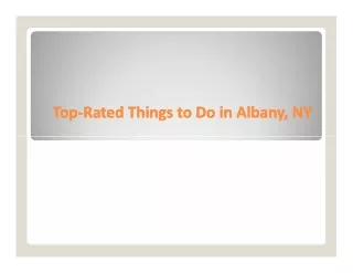 Top-Rated Things to Do in Albany, NY