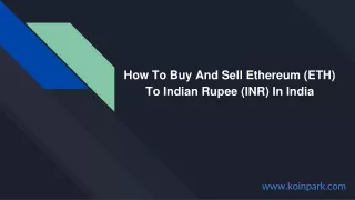 How To Buy And Sell Ethereum (ETH) To Indian Rupee (INR) In India