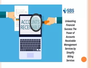 The Power of Accounts Receivable Management Services by Simplify Billing Services