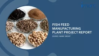 Fish Feed Manufacturing Plant Project Report