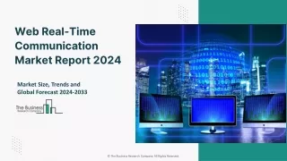 Web Real-Time Communication Market Forecast 2024-2033: