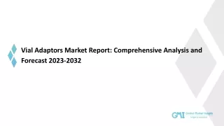 Vial Adaptors Market: Customer Preferences and Buying Patterns