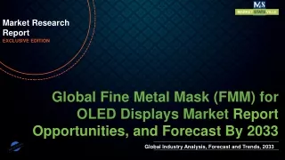 Fine Metal Mask (FMM) for OLED Displays Market Size to Reach US$ 12,311.8 million by 2033