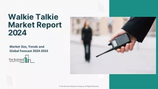 Walkie Talkie Market Key Drivers, Trends, Growth, Outlook 2024-2033