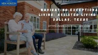 Navigating Exceptional Living Assisted Living in Dallas, Texas