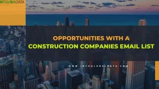 Opportunities with a Construc﻿tion Companies Email List by infoglobaldata