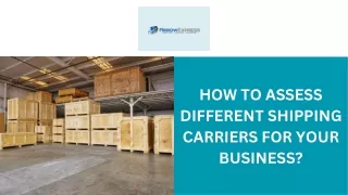 How To Assess Different Shipping Carriers For Your Business