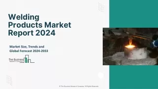 Welding Products Market