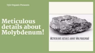 Meticulous details about Molybdenum!