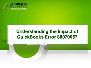 A Complete Procedure To Resolve QuickBooks Error 80070057