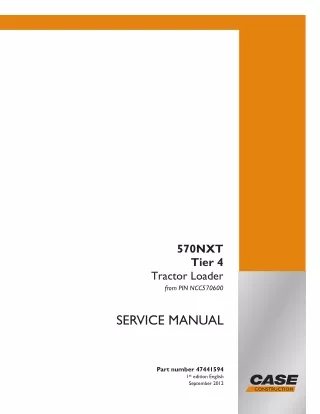 CASE 570NXT Tier 4 Tractor Loader Service Repair Manual (From PIN NCC570600)