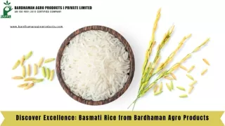 Discover Excellence Basmati Rice from Bardhaman Agro Products