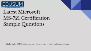 Latest Microsoft MS-721 Certification Sample Questions