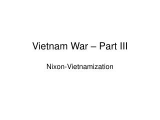 Vietnam War – Part III