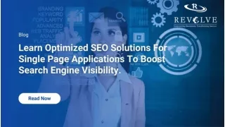 Learn Optimized SEO solutions for single page applications to boost Search Engin