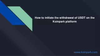 How to initiate the withdrawal of USDT on the Koinpark platform