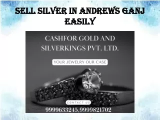 Sell Silver In Andrews Ganj Easily