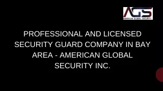 Professional and Licensed Security Guard Company in Bay Area - American Global Security Inc.