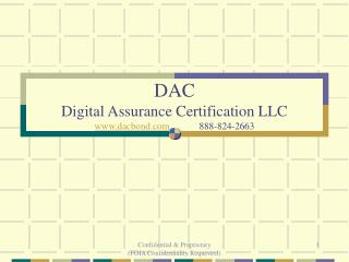 DAC Digital Assurance Certification LLC www.dacbond.com 	888-824-2663