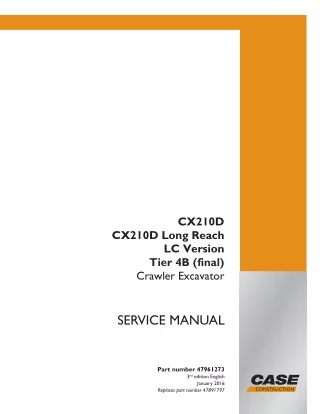 CASE CX210D Long Reach LC Version Tier 4B (final) Crawler Excavator Service Repair Manual