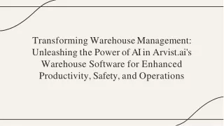 Explore how Arvist.ai's Warehouse Software uses AI to revolutionize warehouse management, improving productivity, safety