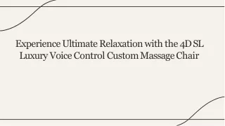 Experience Ultimate Relaxation with the 4D SL Luxury Voice Control Custom Massage Chair