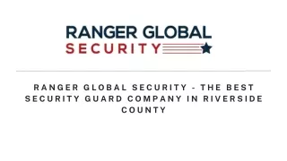 Ranger Global Security - The Best Security Guard Company in Riverside County