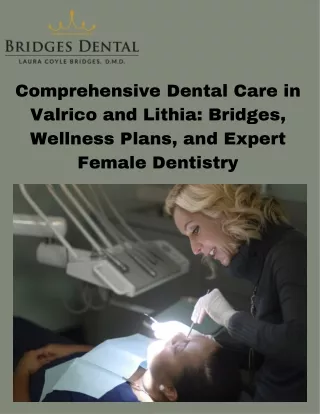 Comprehensive Dental Care in Valrico and Lithia Bridges, Wellness Plans, and Expert Female Dentistry