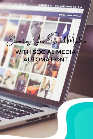 Elevating Your Social Media with social media automation