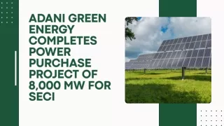 Adani Green Energy completes power purchase project of 8,000 MW for SECI