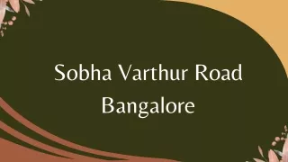 Sobha Varthur Road Bangalore E Brochure Pdf