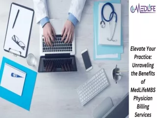 Benefits of MedLifeMBS Physician Billing Services