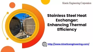 Stainless Steel Heat Exchanger Enhancing Thermal Efficiency