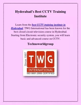 Hyderabad’s Best CCTV Training Institute, technoworldgroup