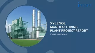 Xylenol Manufacturing Plant Project Report