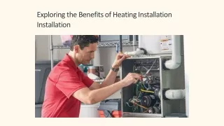 Exploring the Benefits of Heating Installation