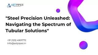 Steel Precision Unleashed Navigating the Spectrum of Tubular Solutions