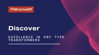 Discover About The Excellence in Dry Type Transformers