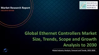 Ethernet Controllers Market Size, Trends, Scope and Growth Analysis to 2030