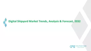 Digital Shipyard Market Predicted to Grow At More Than 15% CAGR till 2032