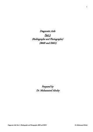 Diagnostic aids part 3, {photograph and radiograph, BMR, EMG}